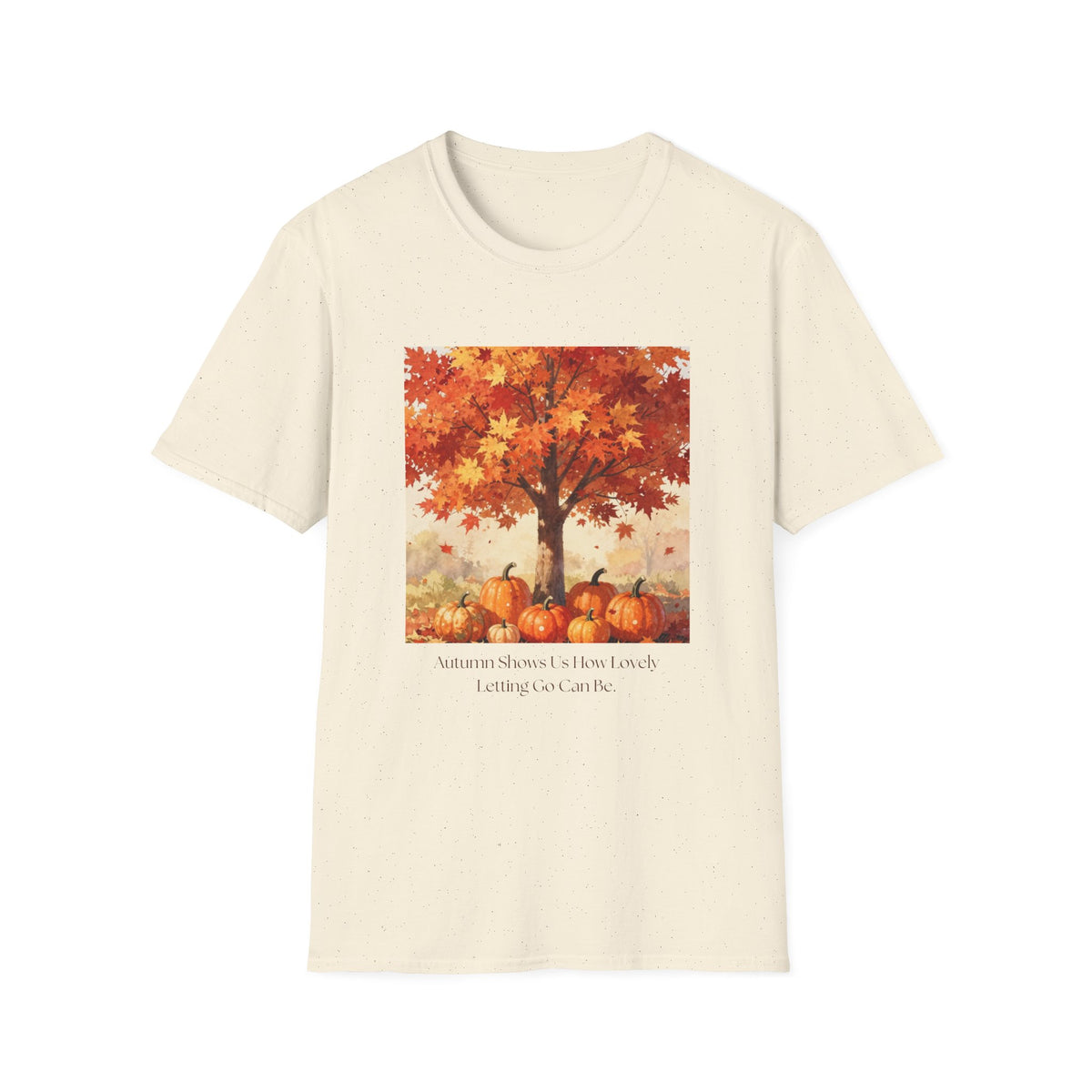 Autumn Inspirational Tee Shirt   Lovely Letting Go Fall Tee   Pumpkin & Tree Graphic Shirt  Cozy Autumn Quote Shirt for Women