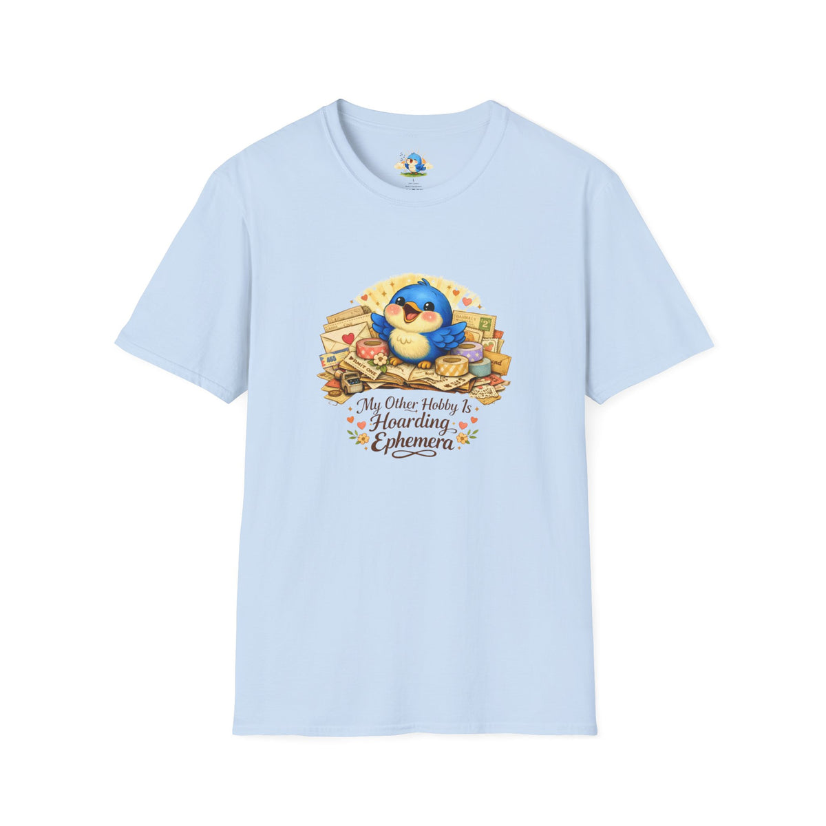 “My Other Hobby Is Hoarding Ephemera” Bluebird Tee