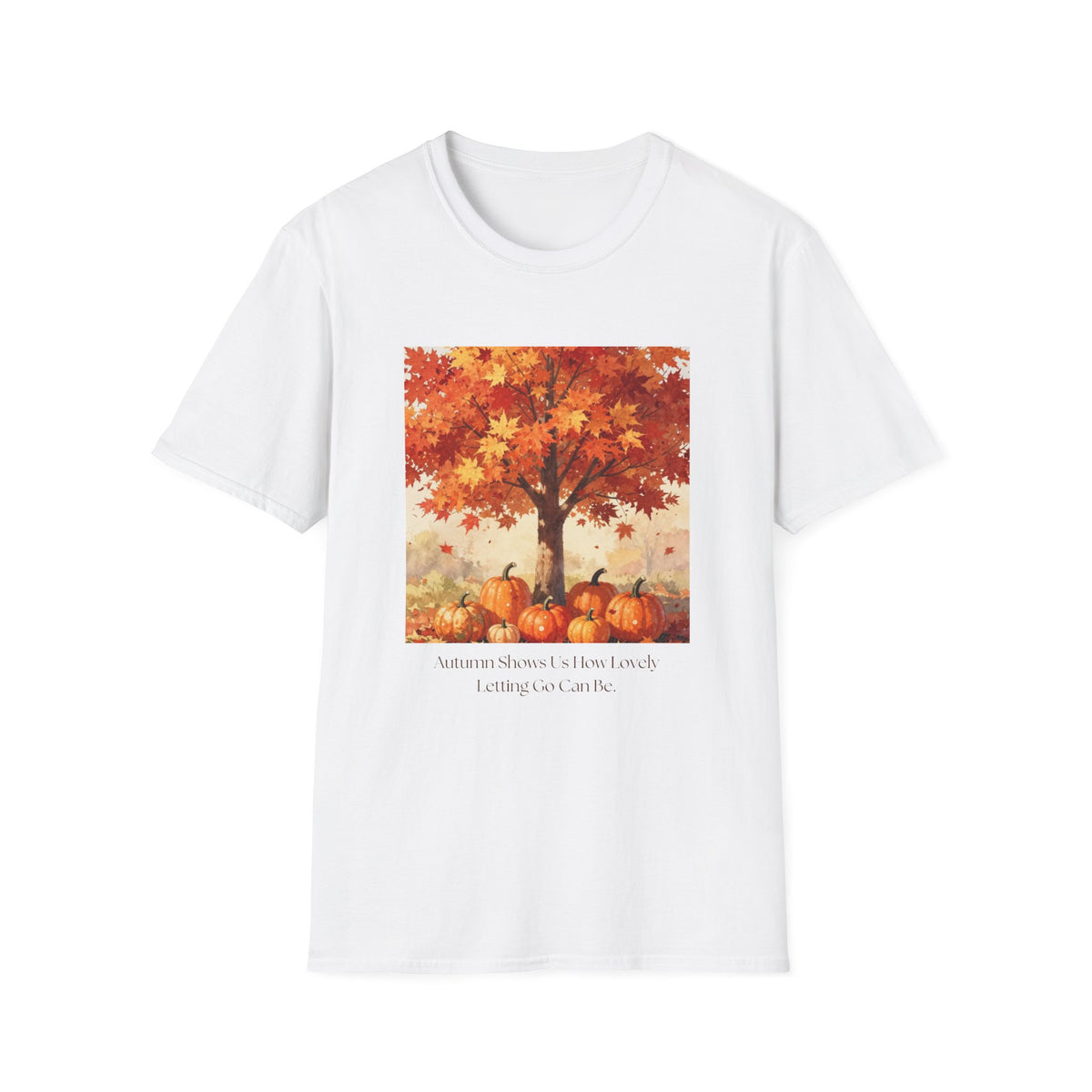 Autumn Inspirational Tee Shirt   Lovely Letting Go Fall Tee   Pumpkin & Tree Graphic Shirt  Cozy Autumn Quote Shirt for Women