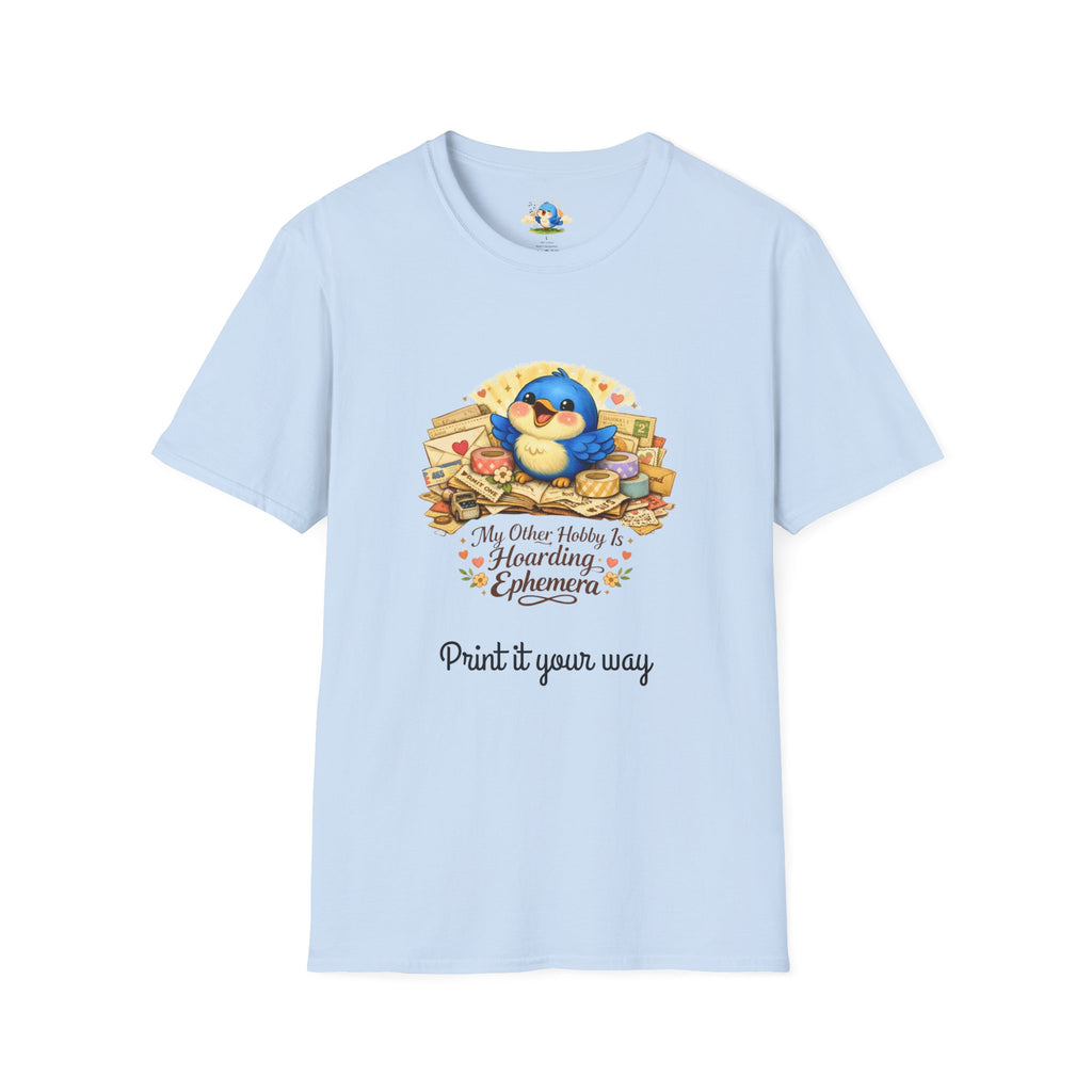 Personalized “My Other Hobby Is Hoarding Ephemera” Bluebird Tee