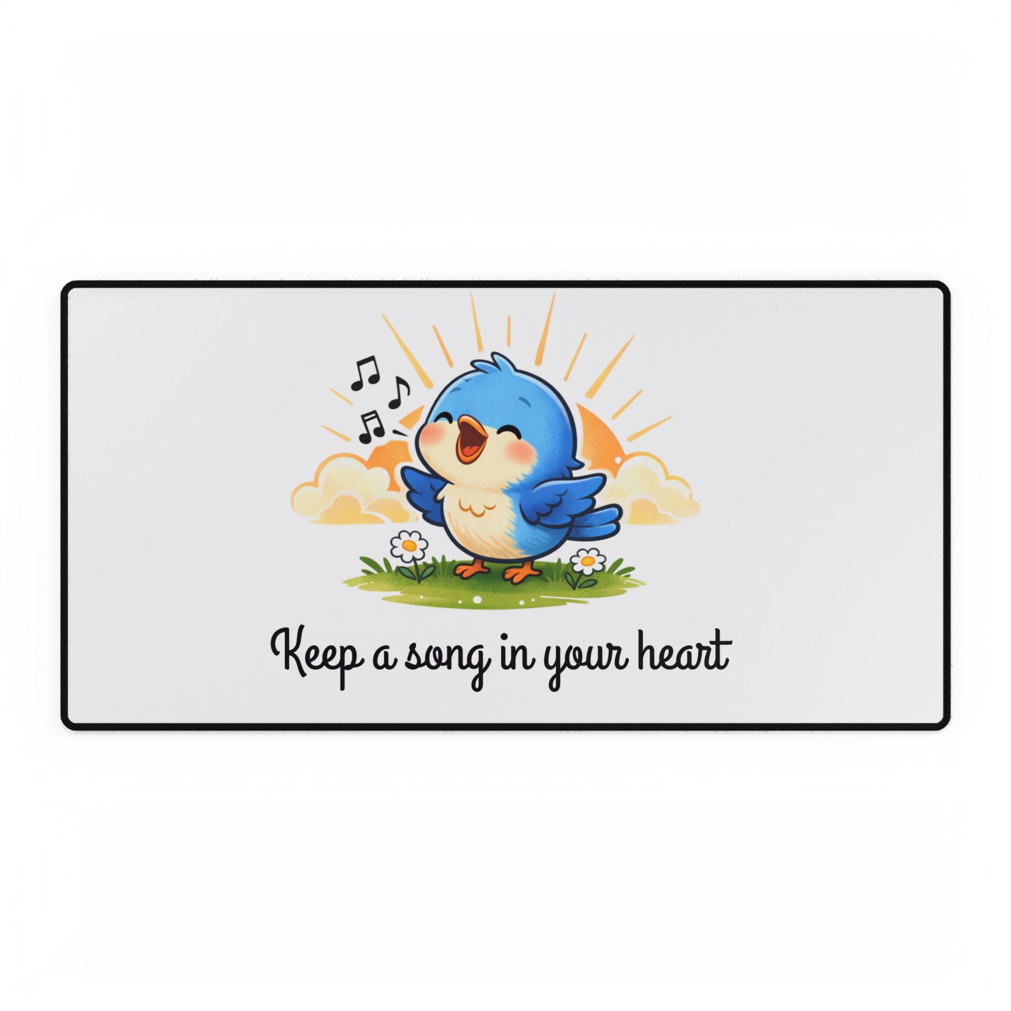 Singing Bluebird Desk Mat – Inspirational Music Lover Desk Mat – ‘Keep a Song in Your Heart’